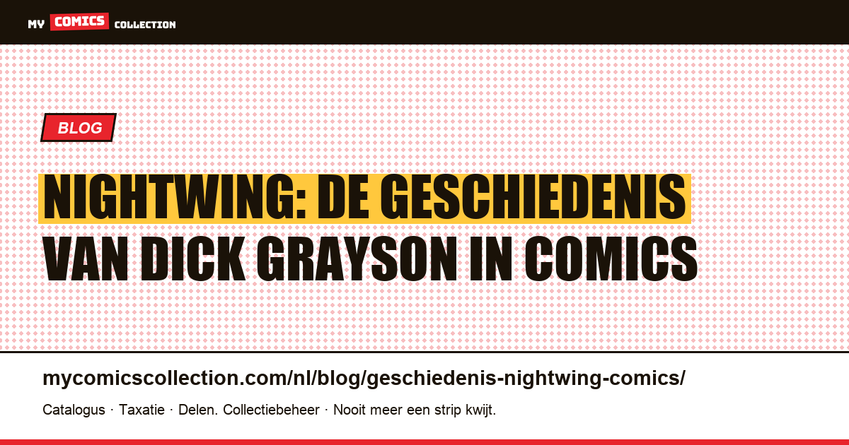 Nightwing: de geschiedenis van Dick Grayson in comics, artikelillustratie