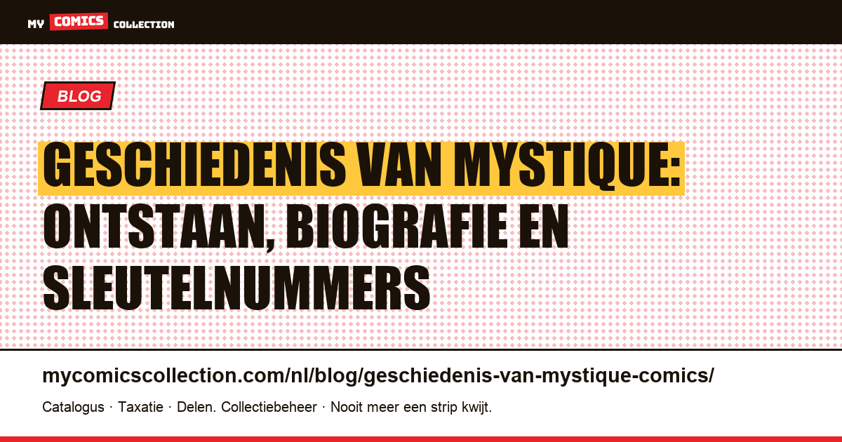 Geschiedenis van Mystique in comics: biografie, tijdlijn en sleutelnummers, artikelillustratie