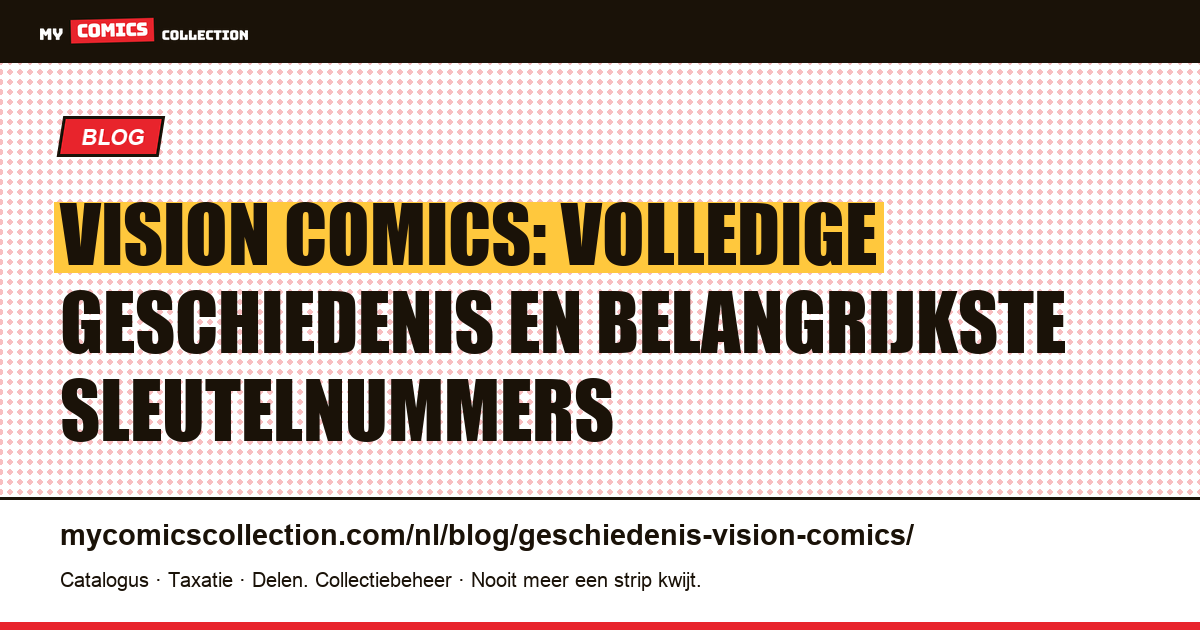 Geschiedenis van Vision in Comics: Oorsprong, Biografie, Sleutelnummers & Belangrijkste Arcs, artikelillustratie