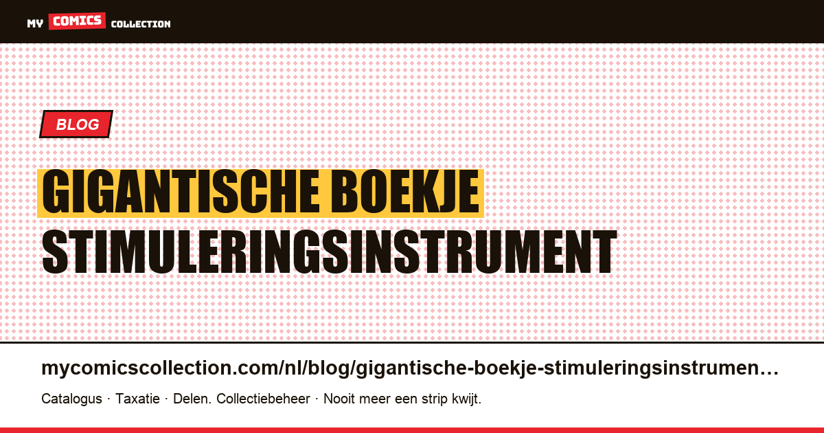Het gigantische boekje is een stimuleringsinstrument, geen episode — artikelillustratie