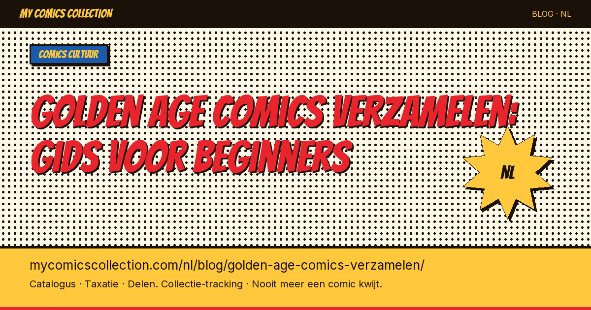 Golden Age comics verzamelen: de complete gids — artikel illustratie