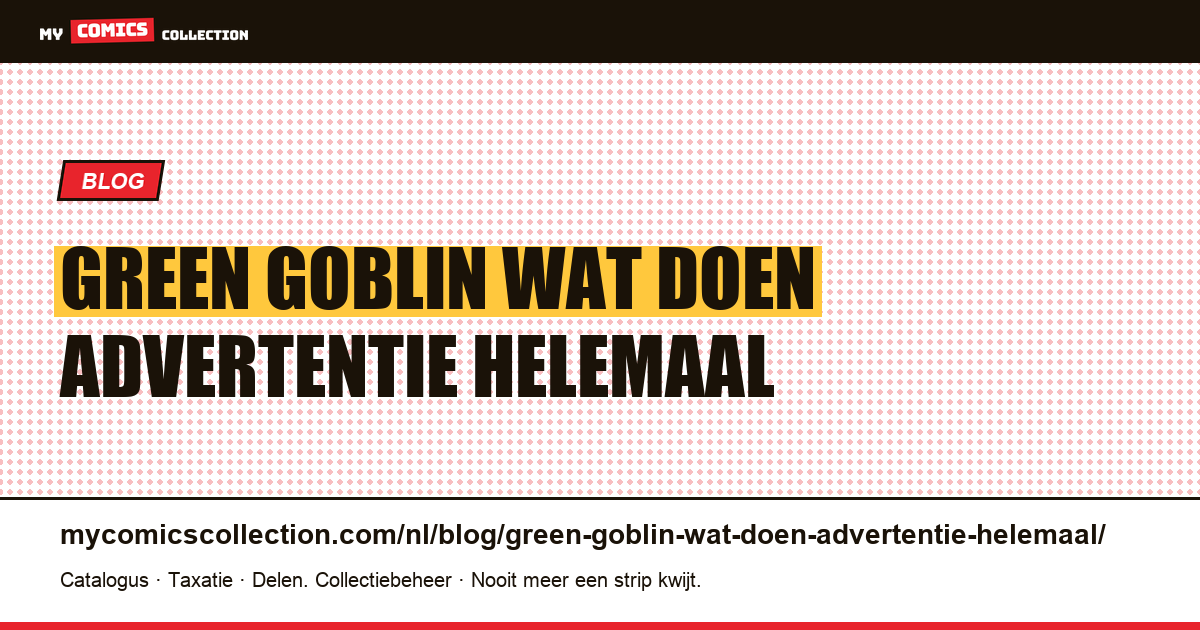 Green Goblin: wat te doen met een advertentie die helemaal niets beschrijft — artikelillustratie