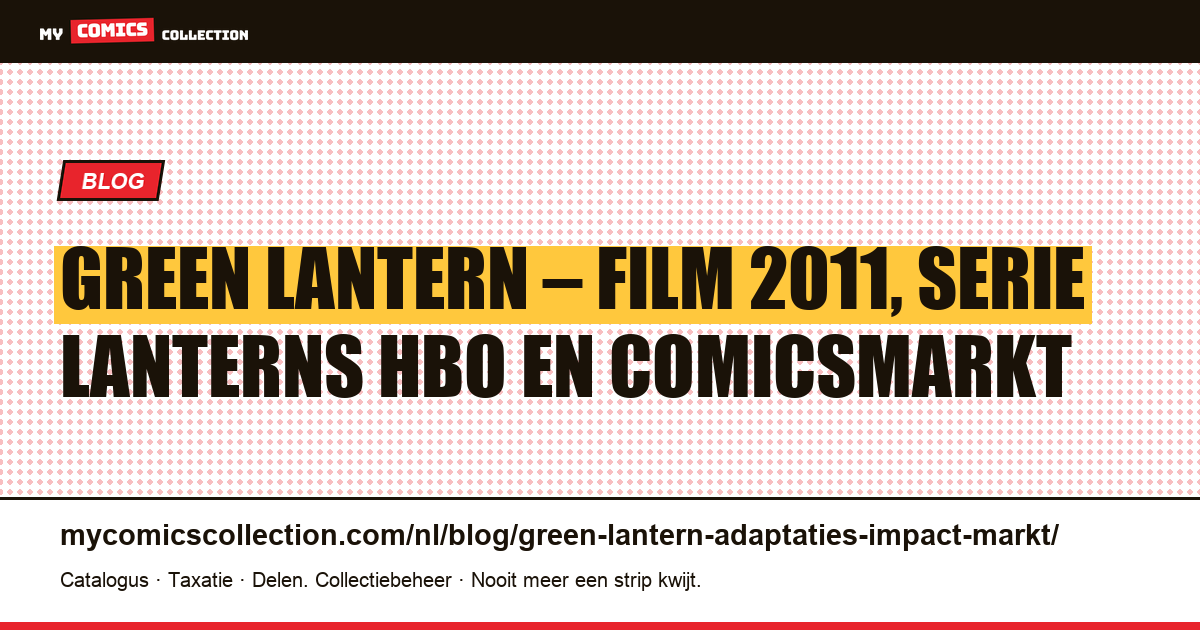 Green Lantern en de adaptaties: welke impact op de waarde van de comics?, artikelillustratie