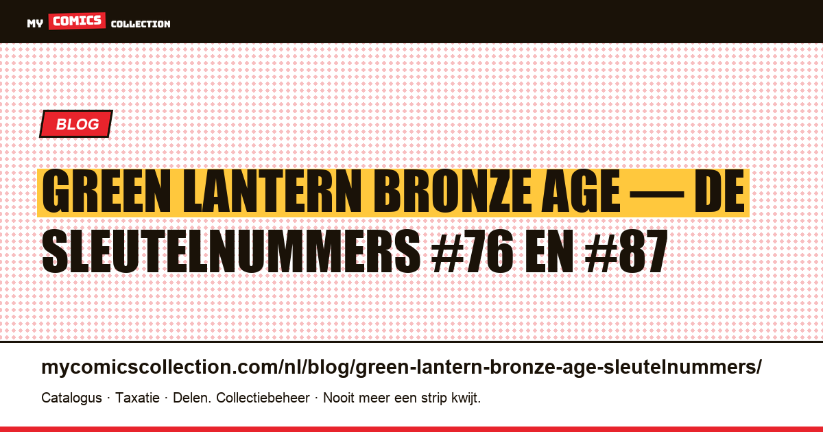Green Lantern Bronze Age: de sleutelnummers #76 en #87, artikelillustratie