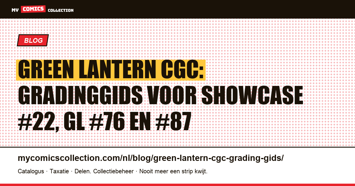 Green Lantern CGC: gids voor het gradeeren van Silver en Bronze Age-sleutelnummers, artikelillustratie