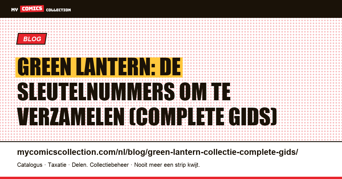 Green Lantern: complete gids om de sleutelnummers te verzamelen, artikelillustratie