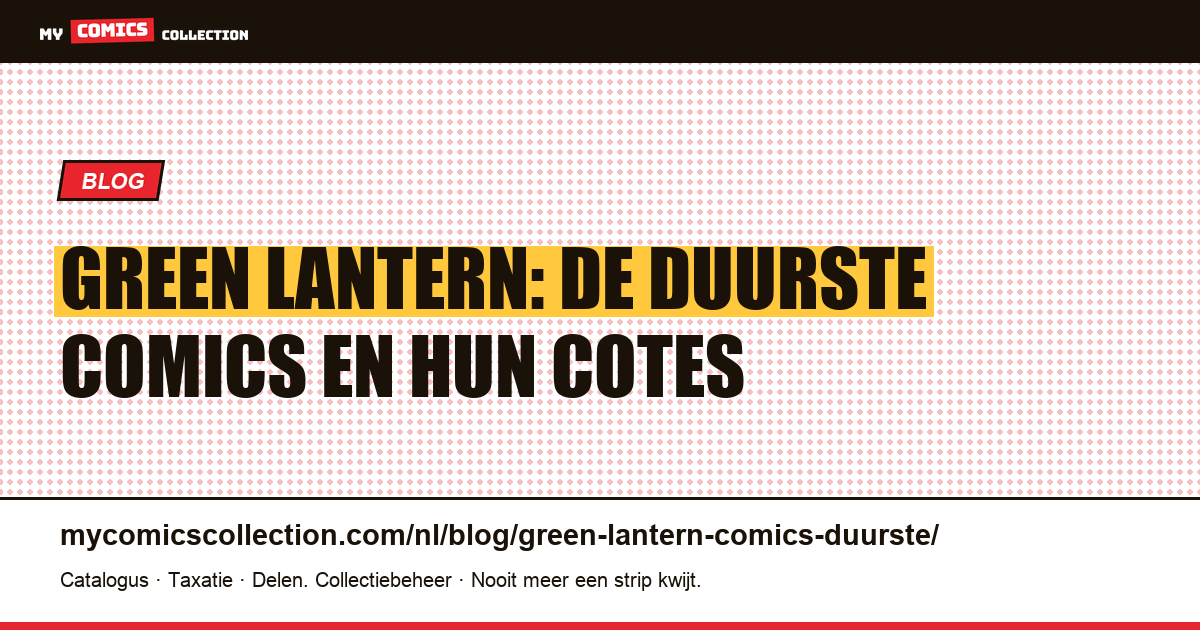 Duurste Green Lantern-comics: gids met sleutelnummers en reële cotes, artikelillustratie