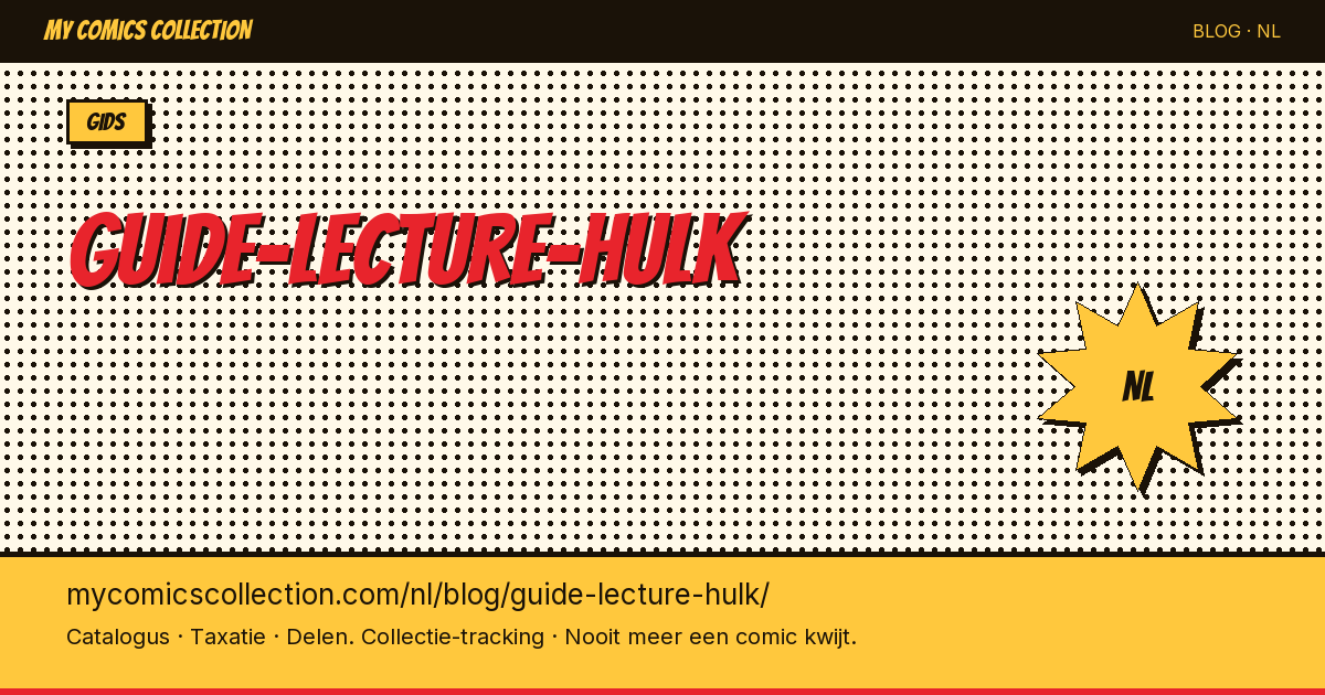 Leesgids Hulk: In Welke Volgorde Lees Je de Comics? — artikelillustratie