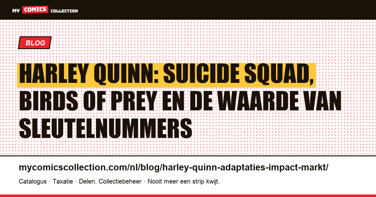 Harley Quinn: hoe de adaptaties de waarde van haar comics hebben veranderd, artikelillustratie