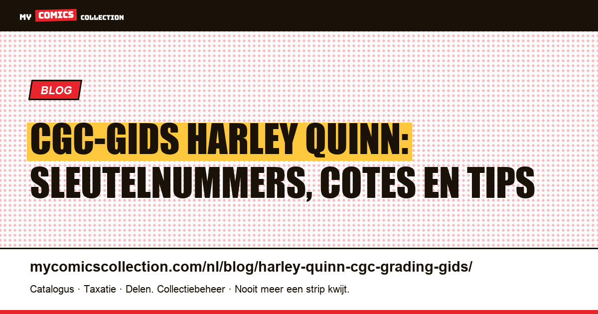 CGC-gids: de Harley Quinn-sleutelnummers om te laten graden (en waarom Batman Adventures #12 het moeilijkst is), artikelillustratie
