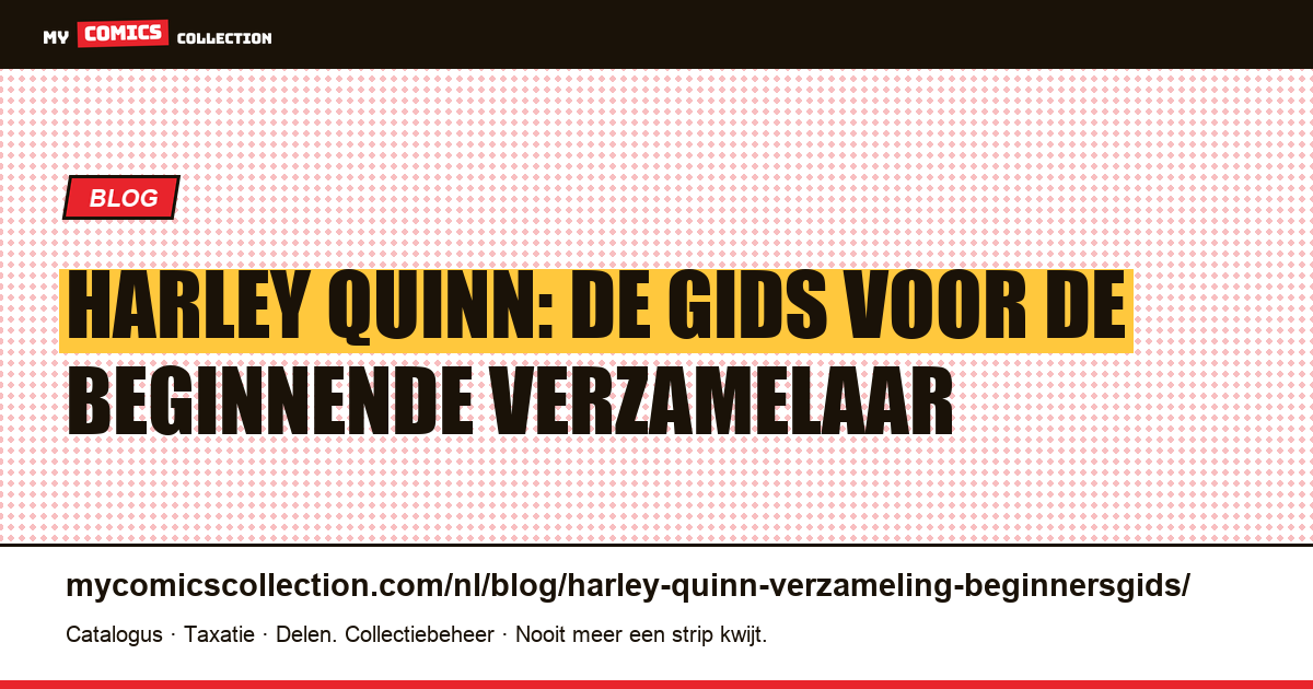 Beginnersgids: Harley Quinn verzamelen, artikelillustratie