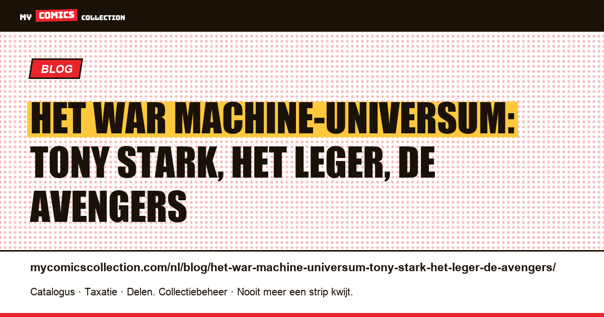 Het War Machine-universum: Tony Stark, het leger, de Avengers — artikelillustratie