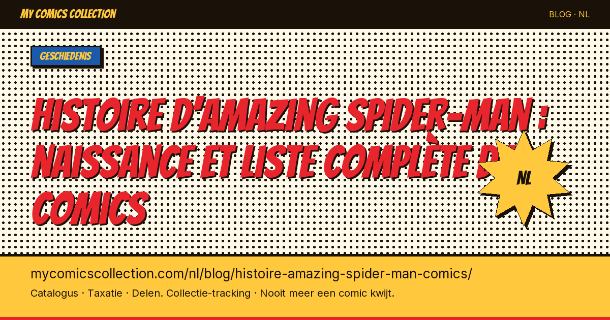 Histoire d'Amazing Spider-Man : naissance et liste complète des comics — artikel illustratie