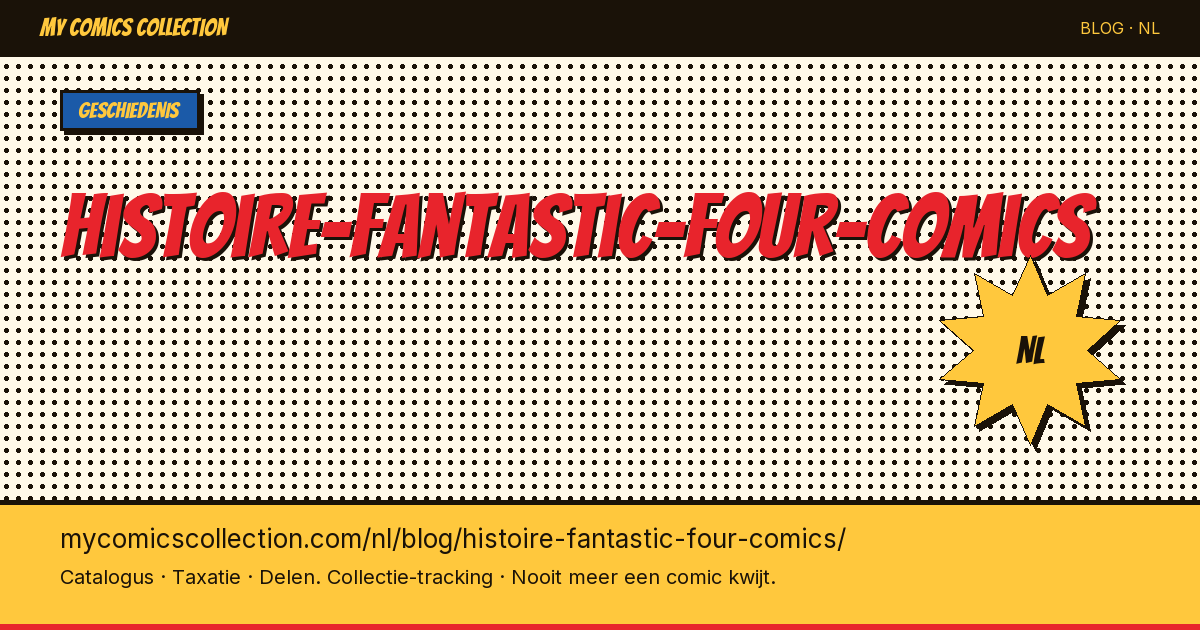 De geschiedenis van Fantastic Four comics — artikelillustratie