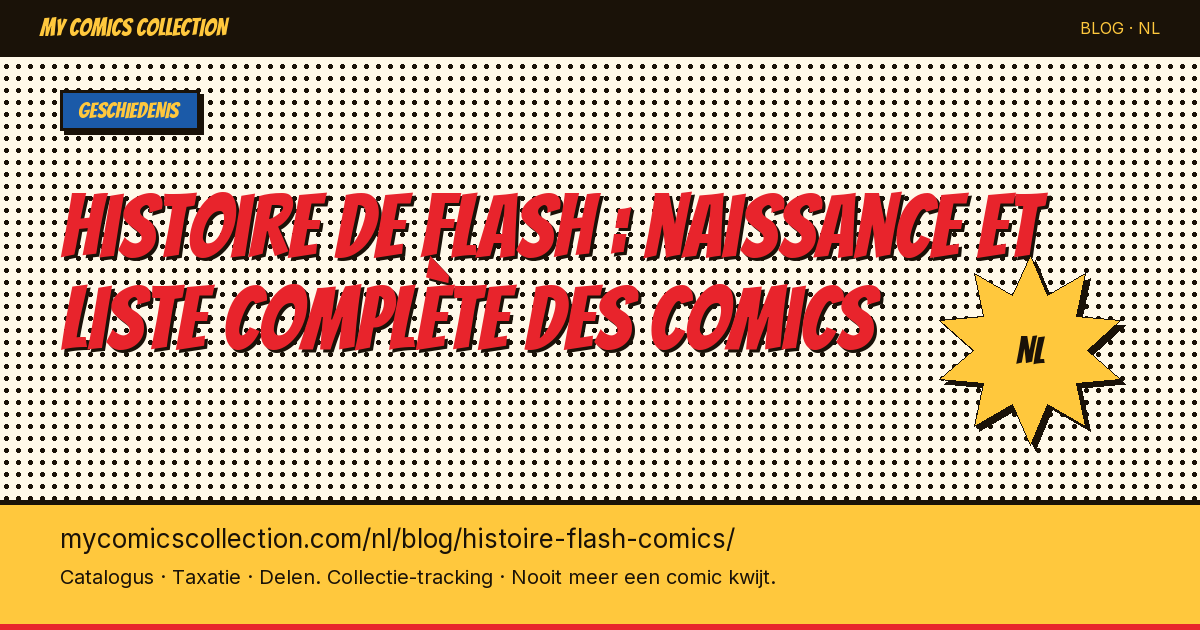 Histoire de Flash : naissance et liste complète des comics — artikel illustratie