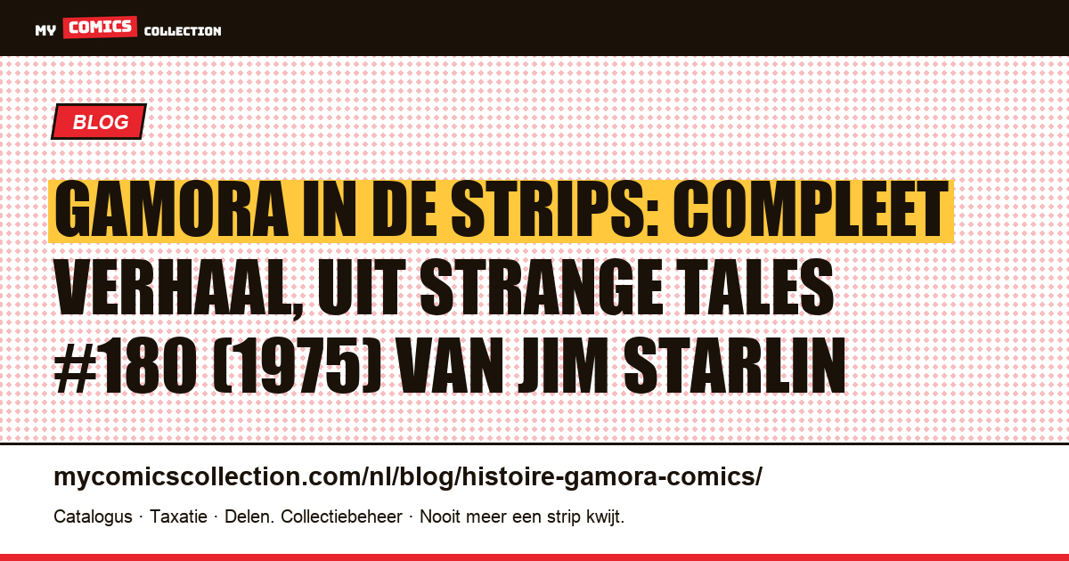 Gamora in de strips: compleet verhaal, uit Strange Tales #180 (1975) van Jim Starlin — artikelillustratie