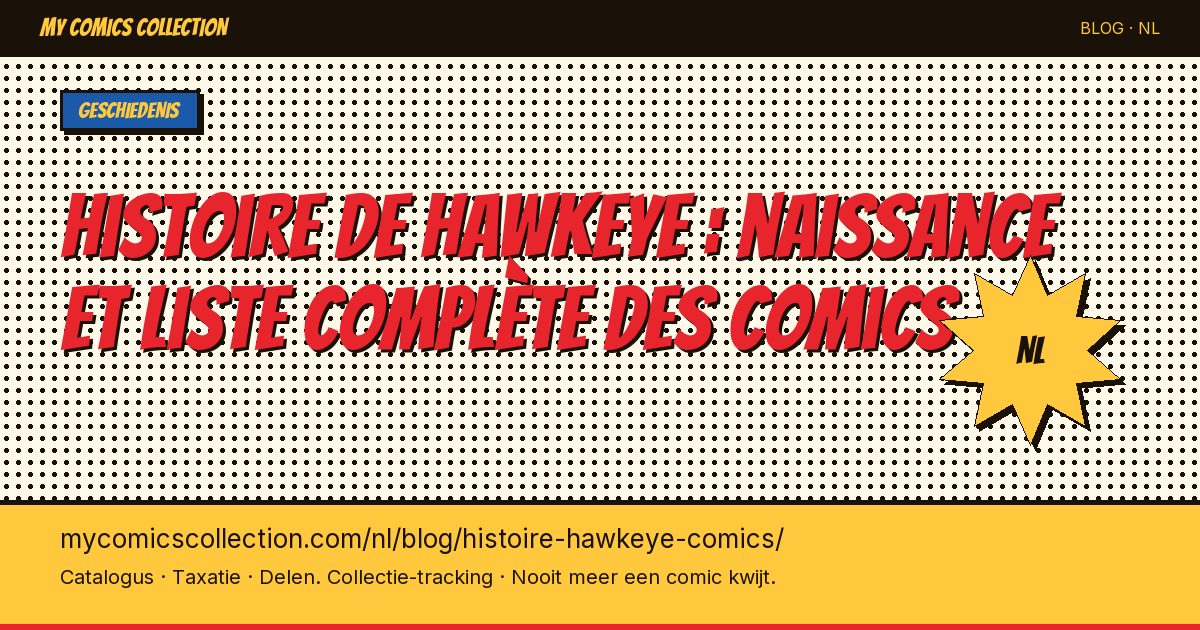 Histoire de Hawkeye : naissance et liste complète des comics — artikel illustratie