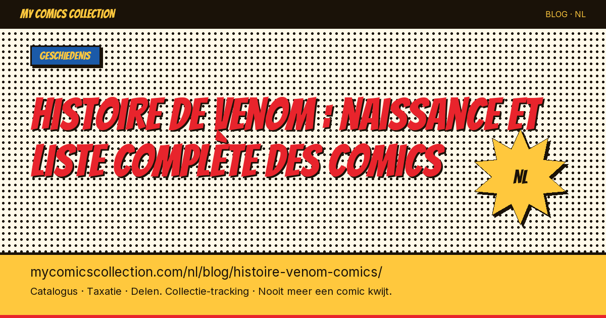 Histoire de Venom : naissance et liste complète des comics — artikel illustratie