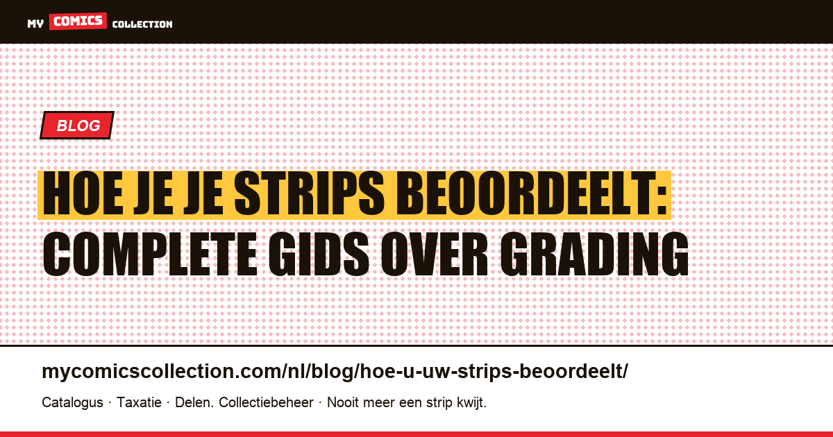 Hoe je je strips beoordeelt: complete gids over grading — artikelillustratie