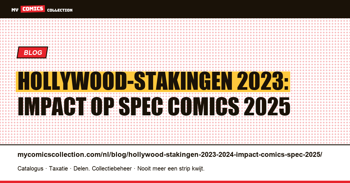 Hollywood-stakingen 2023: impact op spec comics 2025, artikelillustratie