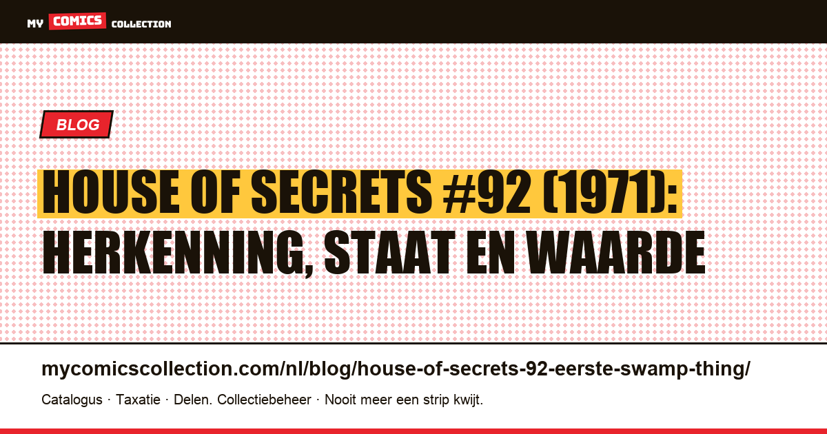 House of Secrets #92: de eerste Swamp Thing, artikelillustratie