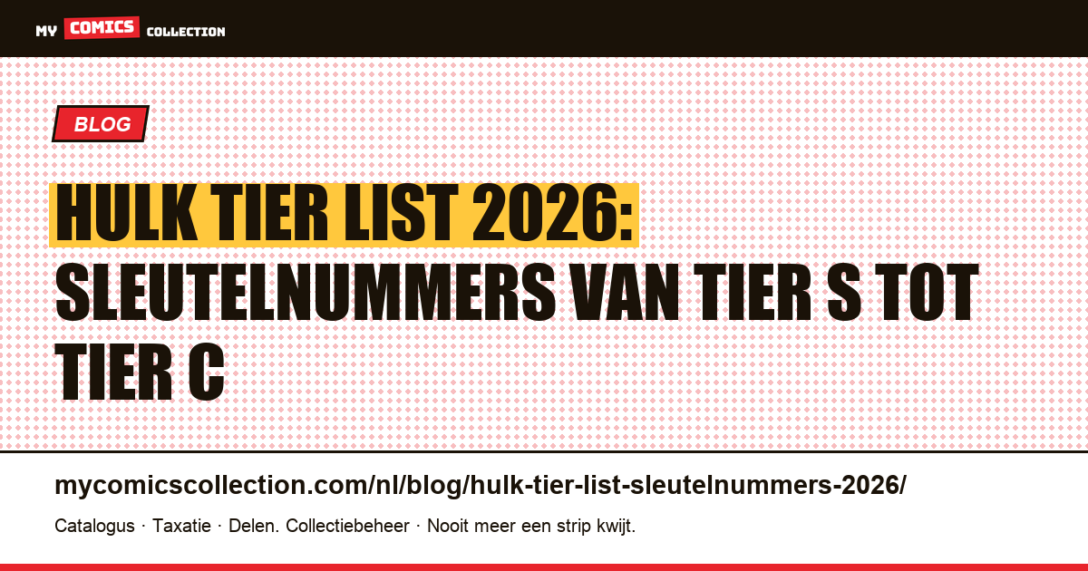 Hulk Tier List 2026: Sleutelnummers Gerangschikt van Blue-Chip tot Speculatie (S, A, B, C), artikelillustratie