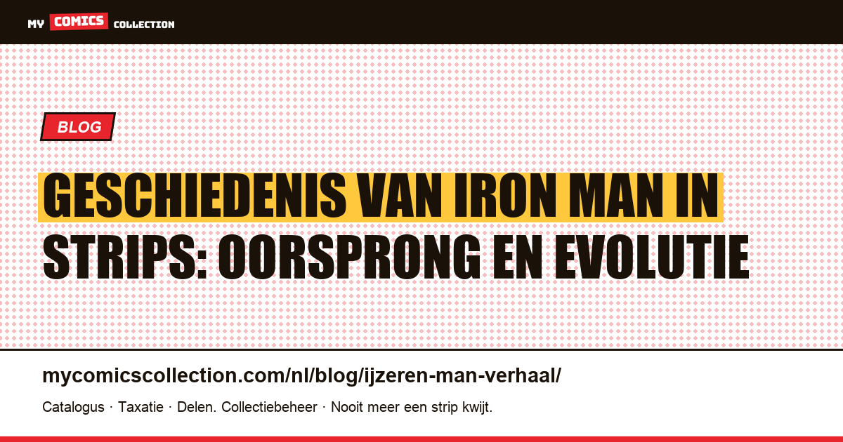 Geschiedenis van Iron Man in strips: oorsprong en evolutie — artikelillustratie