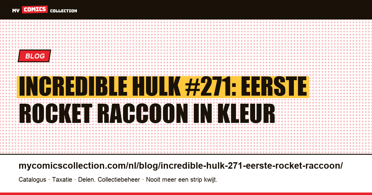 Incredible Hulk #271: eerste Rocket Raccoon, artikelillustratie