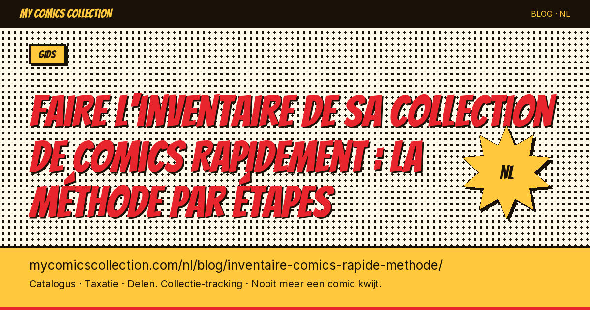 Snel de inventaris van je comicscollectie maken: de stapsgewijze methode — artikelillustratie