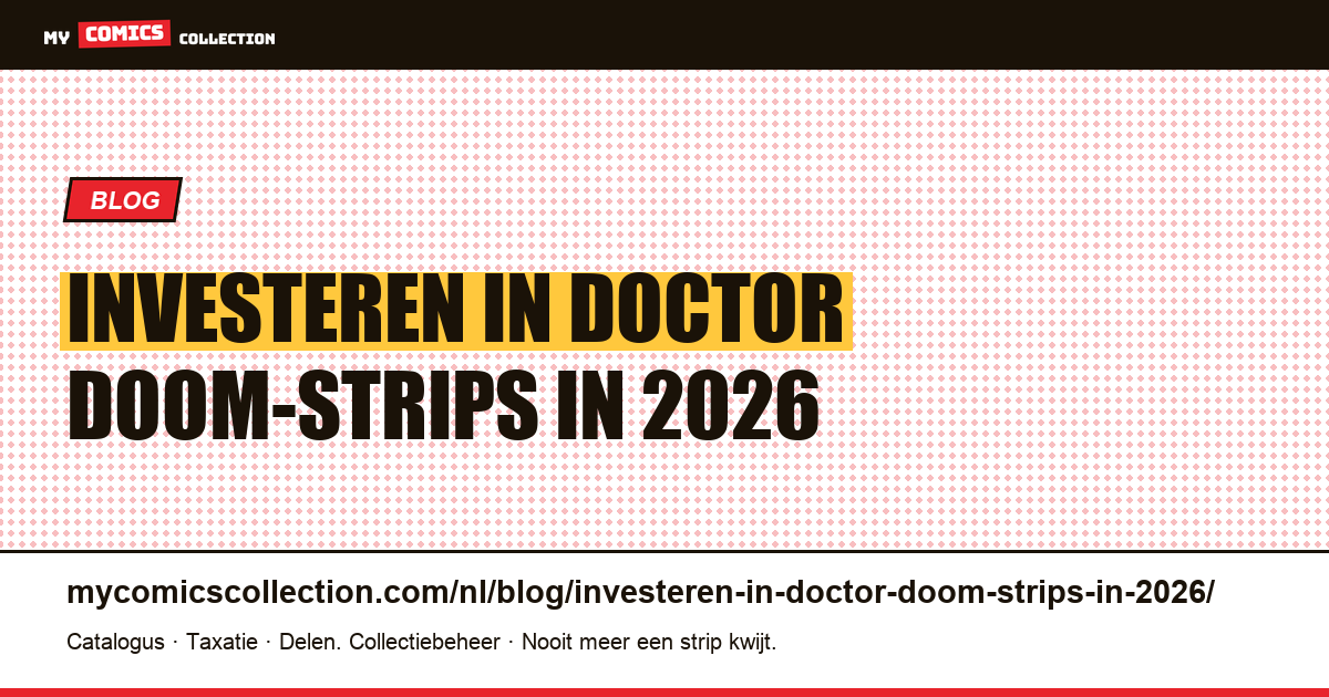 Investeren in Doctor Doom-strips in 2026 — artikelillustratie