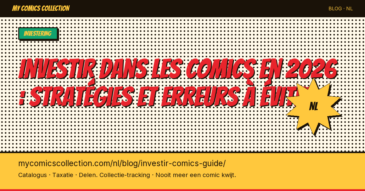Investir dans les comics en 2026 : stratégies et erreurs à éviter — artikel illustratie