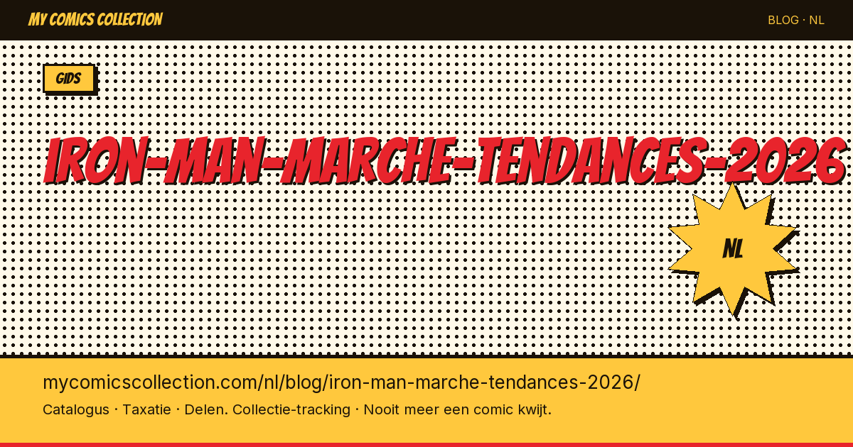 Iron Man: Marktprijzen en Trends in 2026 — artikelillustratie