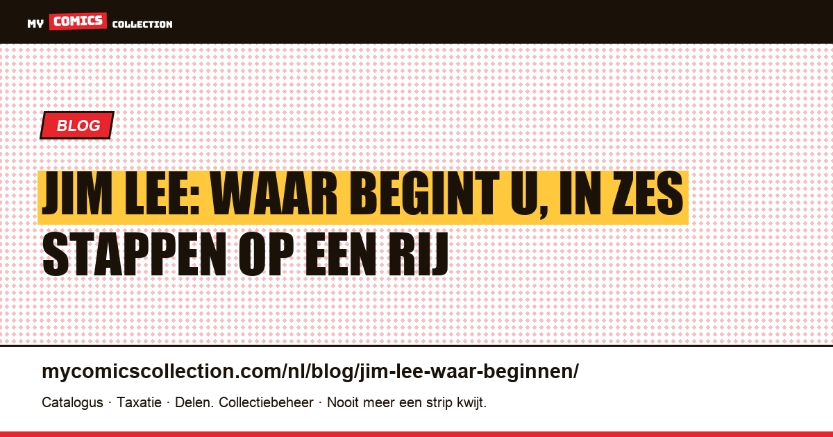 Jim Lee: waar begint u, volgorde en leespad, artikelillustratie