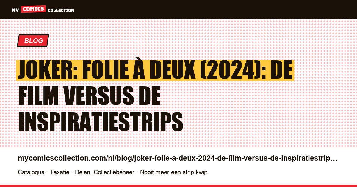 Joker: Folie à Deux (2024): de film versus de inspiratiestrips — artikelillustratie