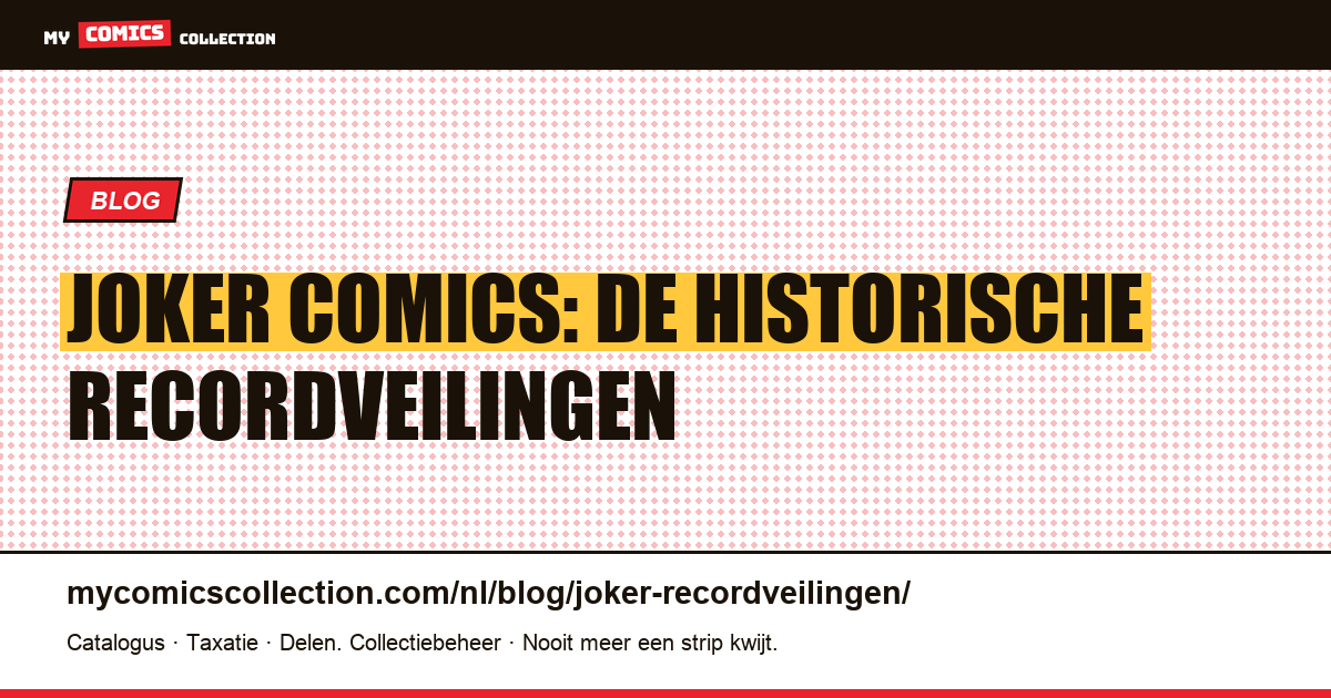 Joker: de recordveilingen van comics, artikelillustratie