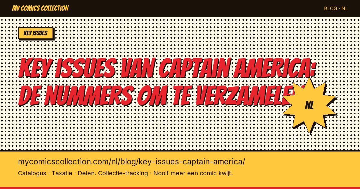 Key issues van Captain America: de nummers die je absoluut moet verzamelen — artikel illustratie