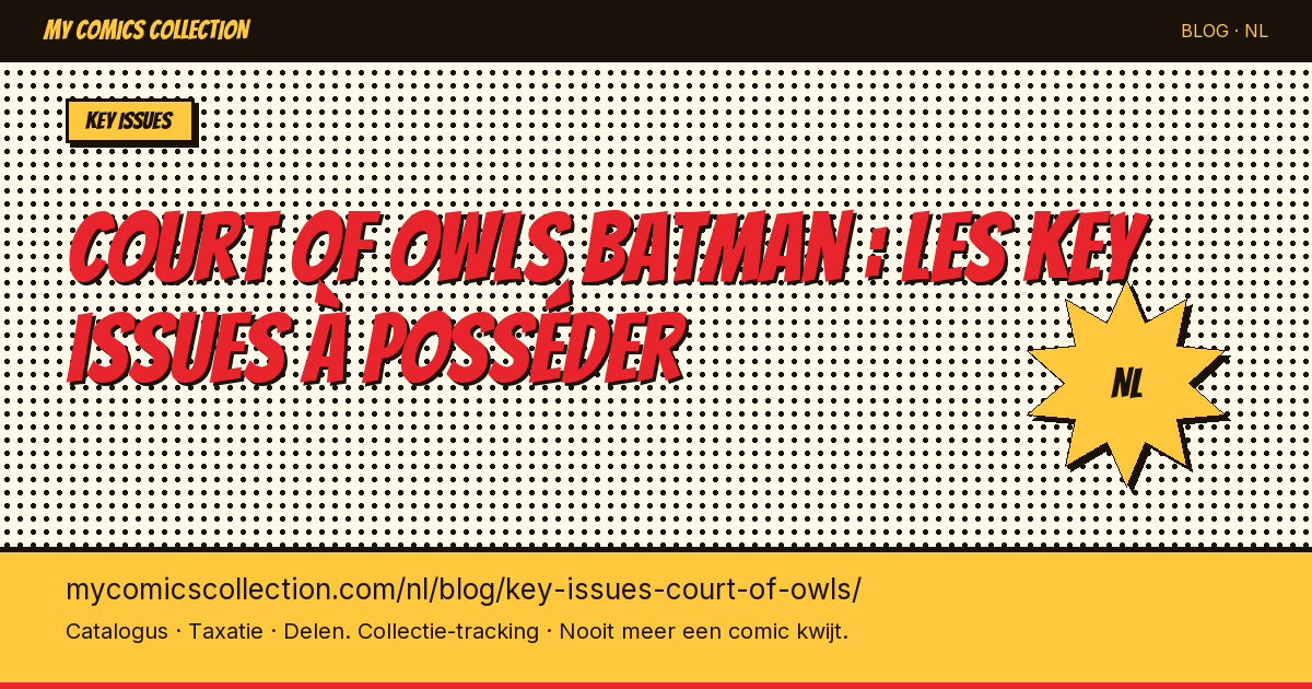 Court of Owls Batman : les key issues à posséder — artikel illustratie