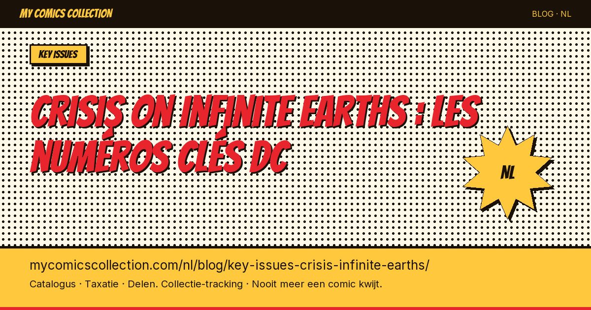 Crisis on Infinite Earths : les numéros clés DC — artikel illustratie