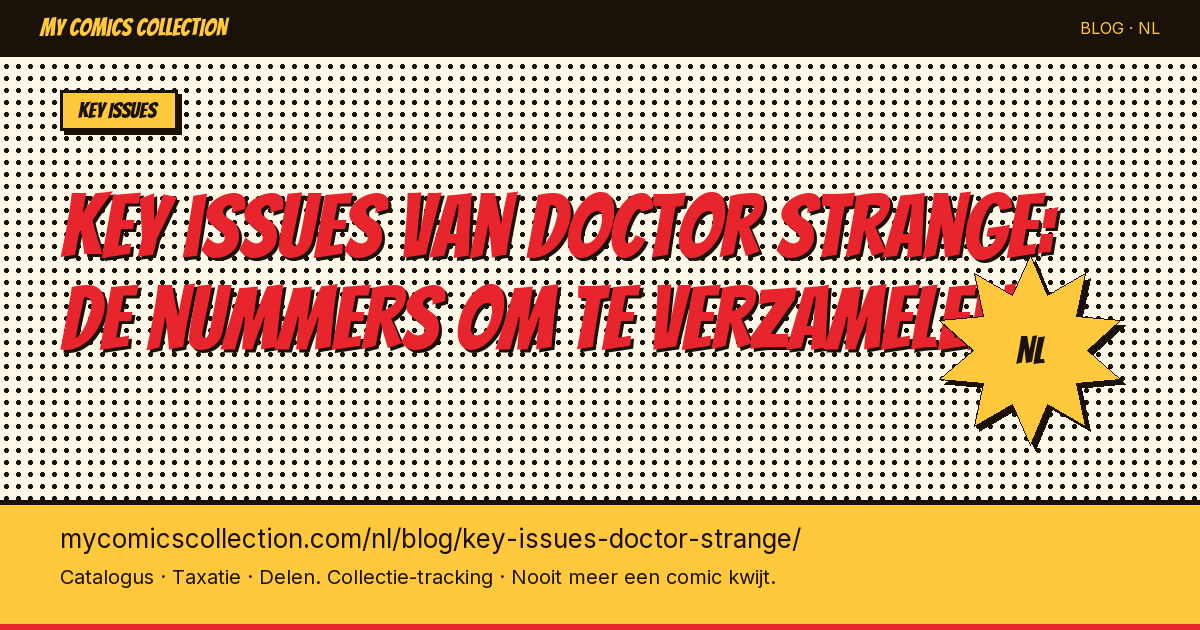 Key issues van Doctor Strange: de nummers die je absoluut moet verzamelen — artikel illustratie