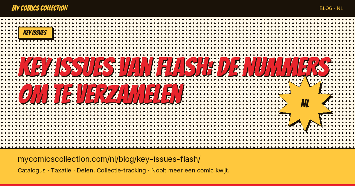 Key issues van Flash: de nummers die je absoluut moet verzamelen — artikel illustratie