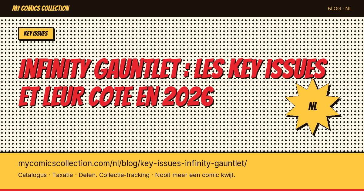 Infinity Gauntlet : les key issues et leur cote en 2026 — artikel illustratie