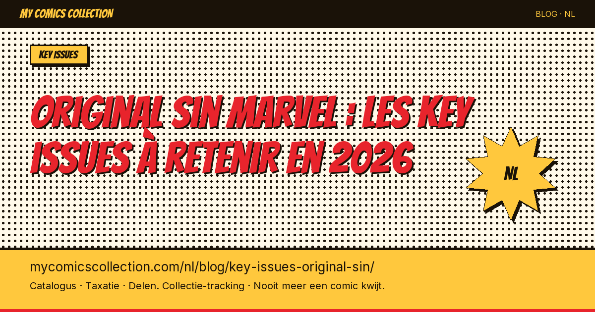 Original Sin Marvel : les key issues à retenir en 2026 — artikel illustratie
