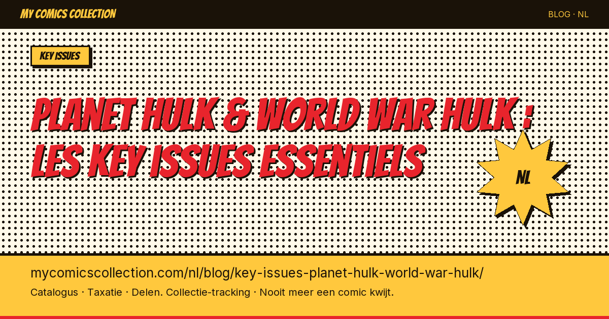 Planet Hulk & World War Hulk : les key issues essentiels — artikel illustratie