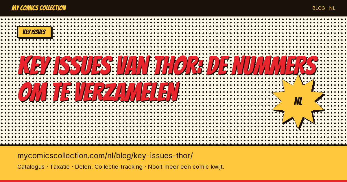 Key issues van Thor: de nummers die je absoluut moet verzamelen — artikel illustratie