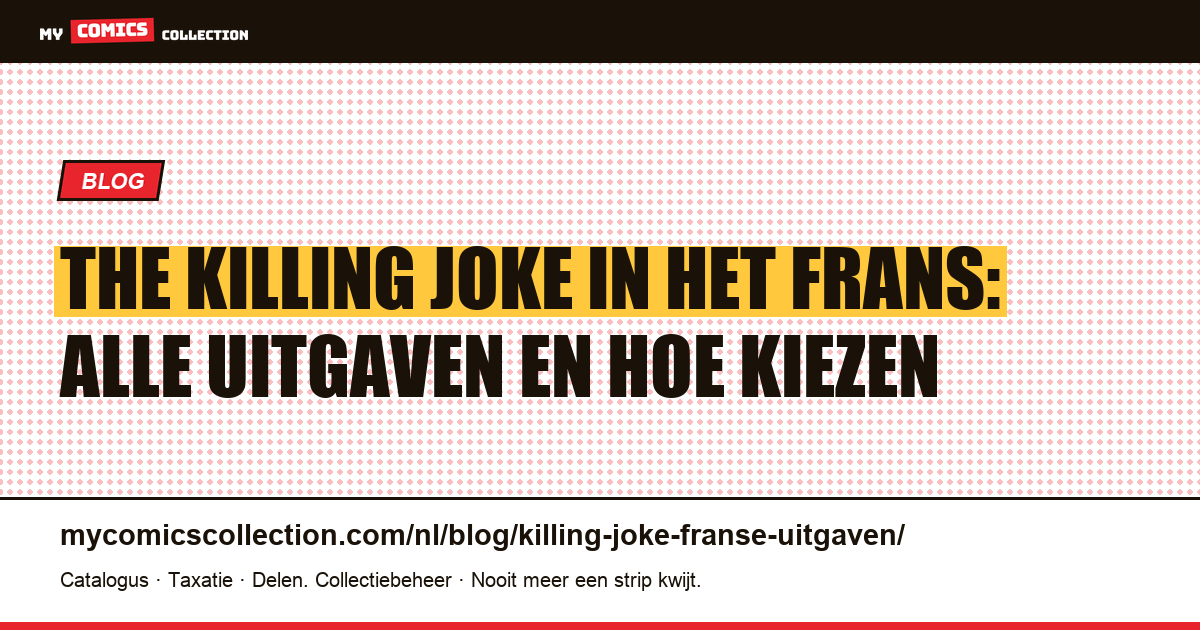 The Killing Joke in het Frans: de Franse uitgaven, artikelillustratie