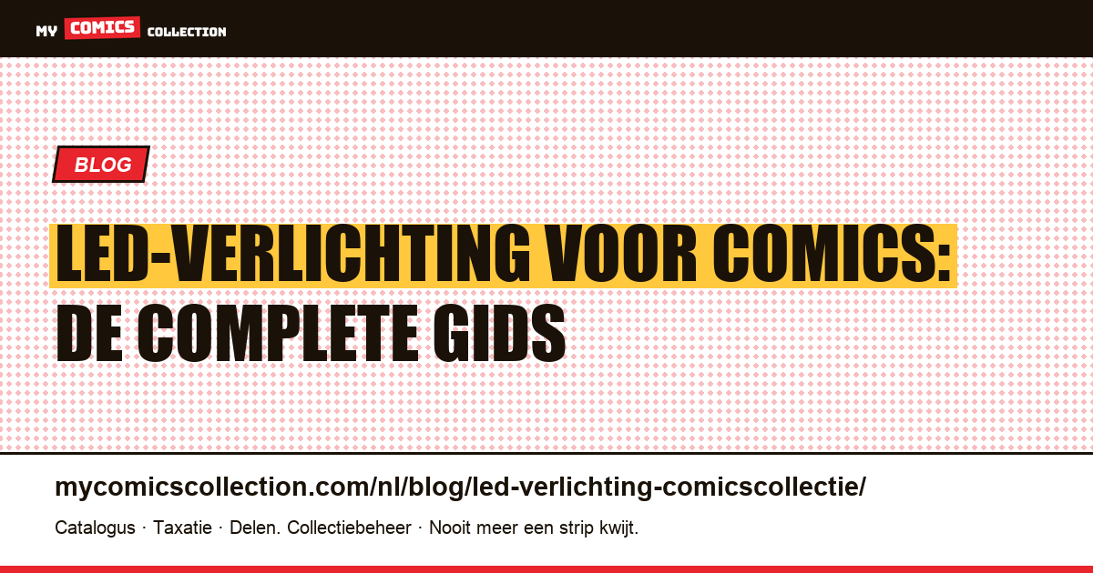 LED-verlichting voor uw comicscollectie: complete gids, artikelillustratie