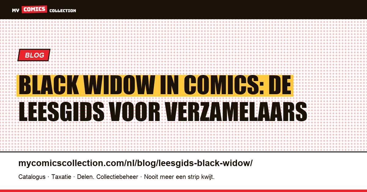 Black Widow in comics: de leesgids om je collectie te beginnen, artikelillustratie