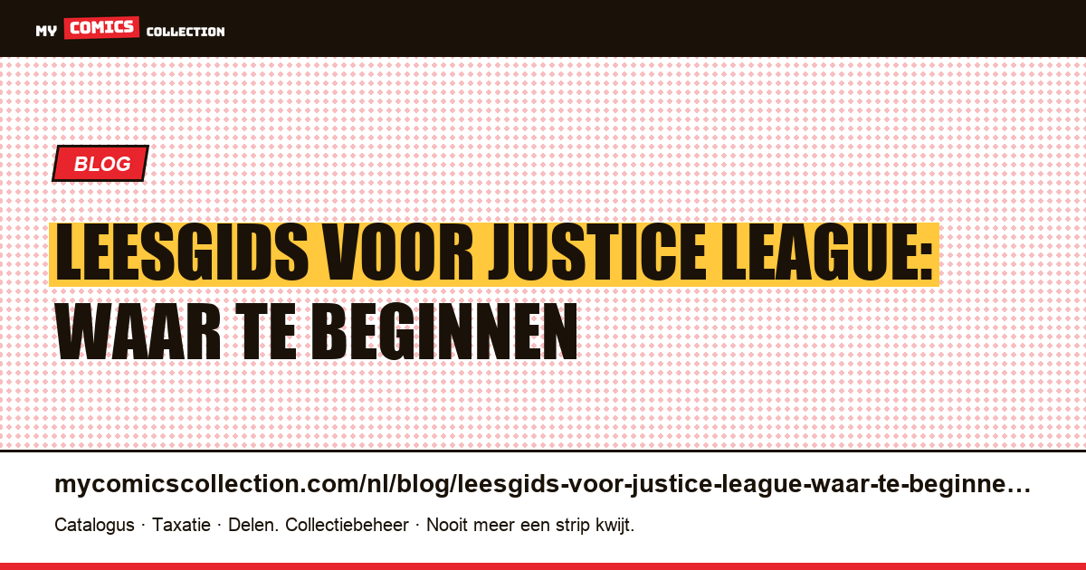 Leesgids voor Justice League: waar te beginnen — artikelillustratie