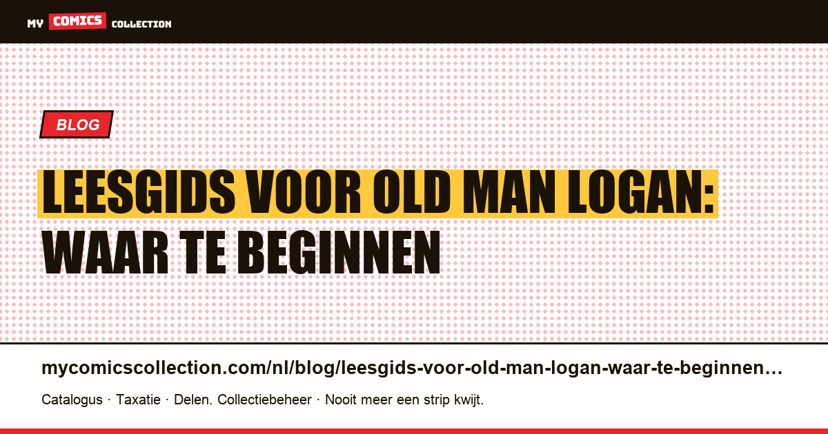 Leesgids voor Old Man Logan: waar te beginnen — artikelillustratie