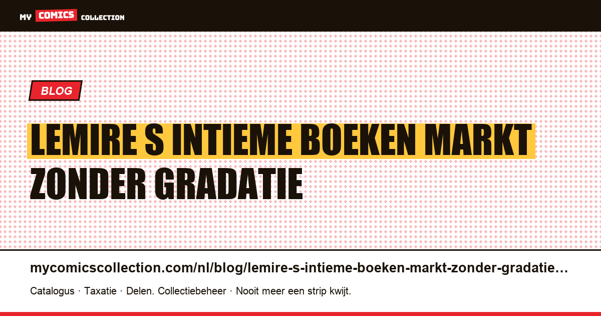 Lemire's intieme boeken: een markt zonder gradatie — artikelillustratie